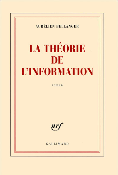 « La théorie de l’information » d’Aurélien Bellanger, Science et (livre de la) Vie