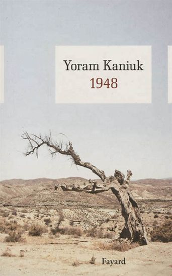 «1948», le temps retrouvé de Yoram Kaniuk