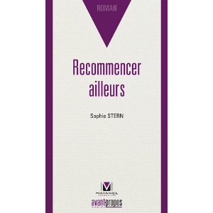 Comment «Recommencer ailleurs» avec Sophie Stern ?