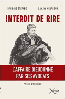 Interdit de rire, l'affaire Dieudonné vue par ses avocats