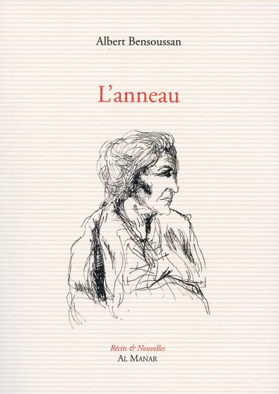 L’Anneau,</BR> d'Albert Bensoussan
